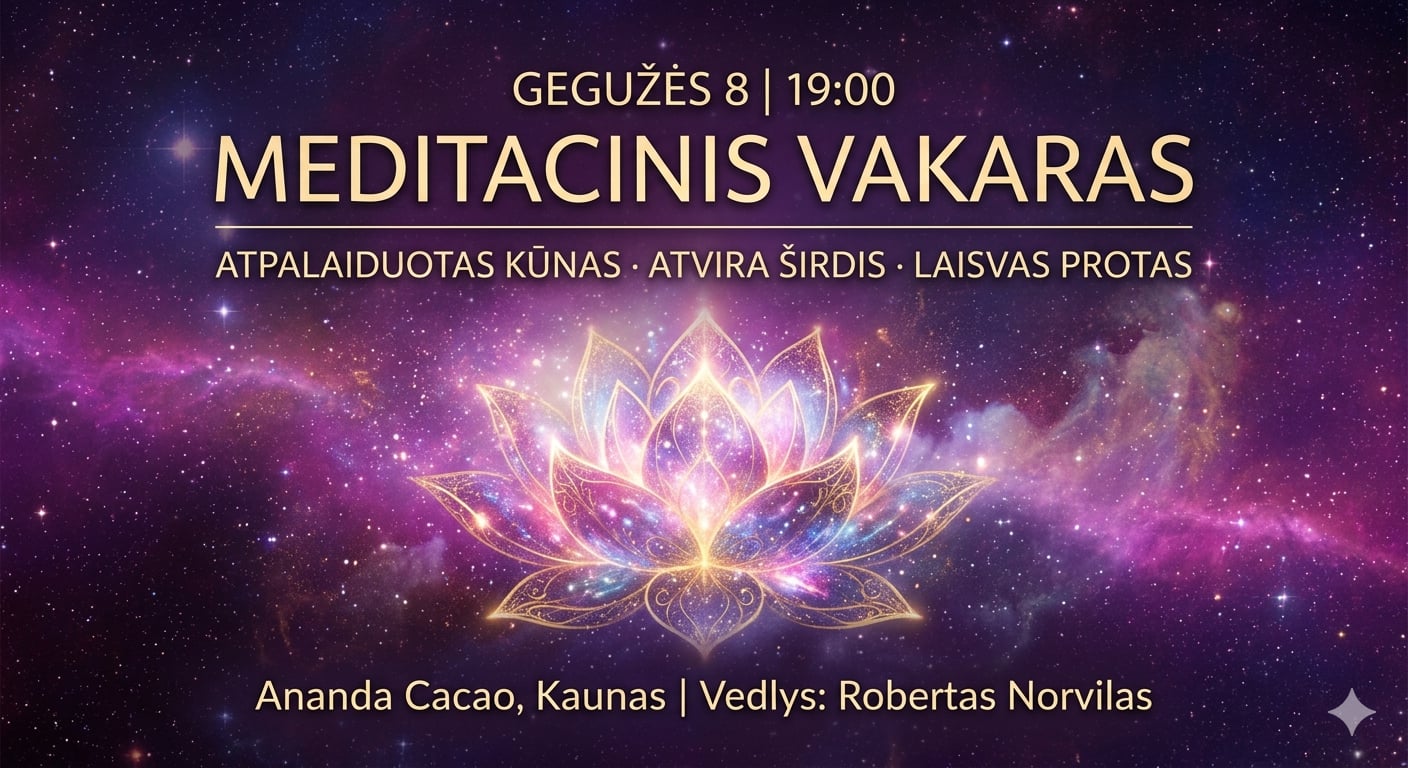 MEDITATIONSABEND / entspannter Körper / offenes Herz / freier Geist (KAUNAS)