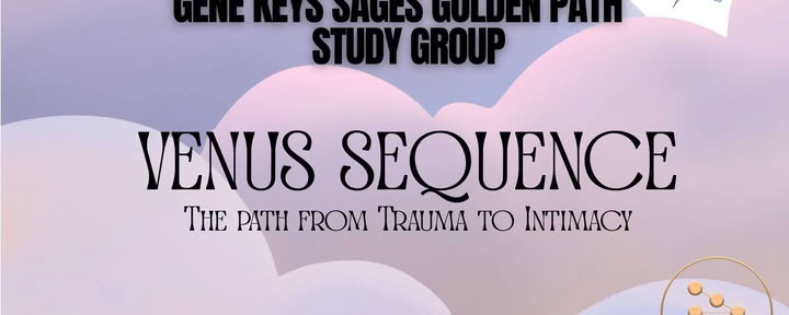 The Gene Keys Study Group: Einführung in die Venus-Sequenz — Rootstock Retreat