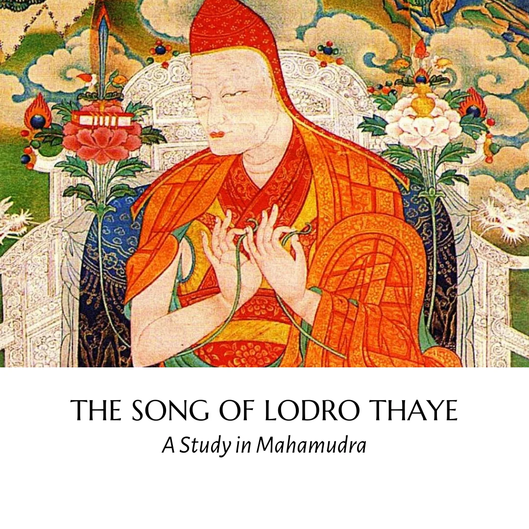 The Song of Lodro Thaye: Eine Studie in Mahamudra
