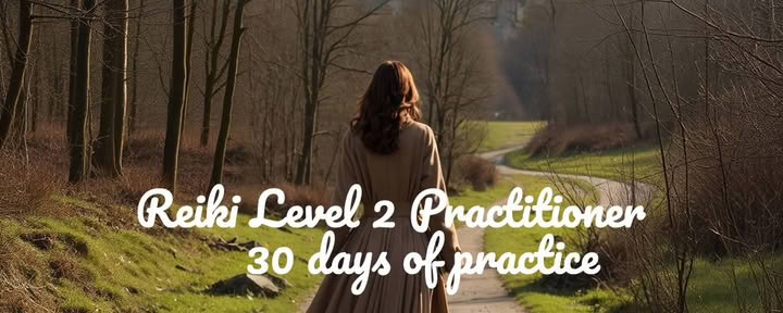 Reiki Level 2 – 30 Tage der Reflexion & Praxis