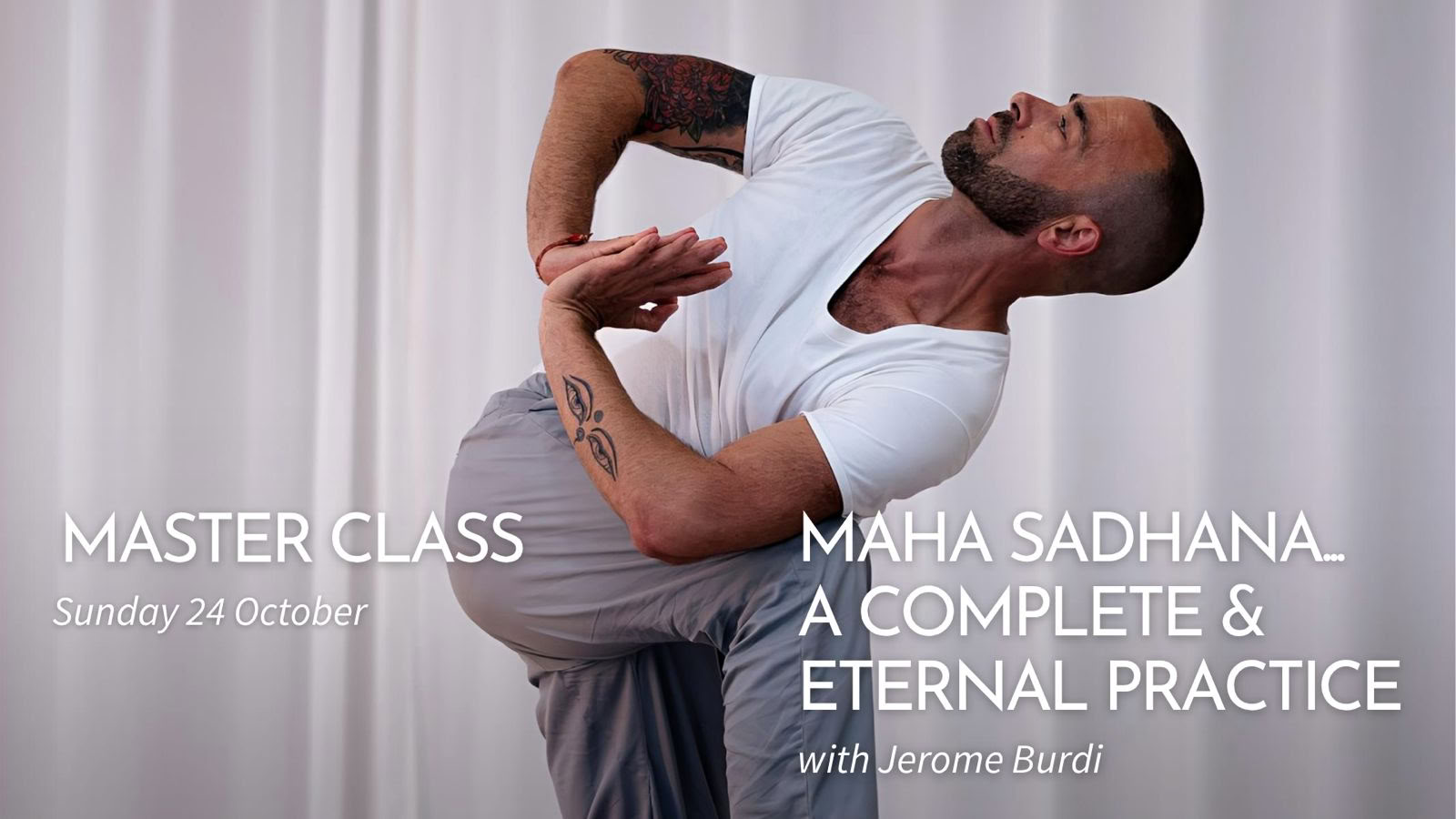 Masterclass: Maha Sadhana... eine vollständige und ewige Praxis